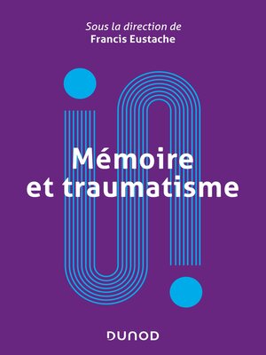 cover image of Mémoire et traumatisme
